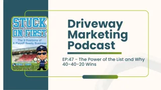 EP 47: The Power of the List and Why 40 - 40 - 20 Wins