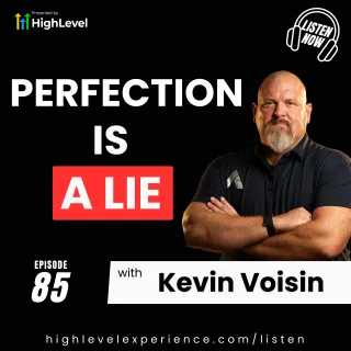 You Can’t Optimize What You Haven’t Executed (HighLevel Experience Podcast)