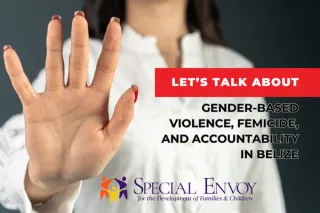 Let’s Talk About Gender-Based Violence, Femicide, and Accountability in Belize
