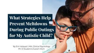 Prevent Meltdowns During Public Outings: 7 Strategies