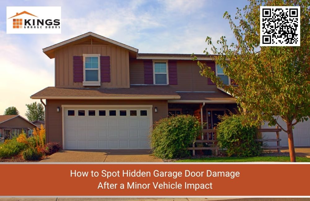 How to Spot Hidden Garage Door Damage After a Minor Vehicle Impact