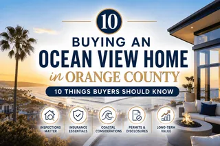 Buying an Ocean View Home in Orange County | 10 Tips