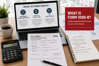 What Is Form 1099-R? Understanding Retirement Income Tax Forms