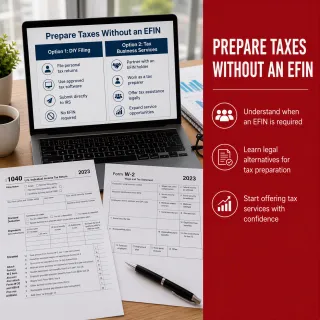 Can You Prepare Taxes Without an EFIN? 2026 Guide