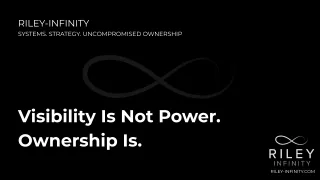 Visibility Is Not Power. Ownership Is.