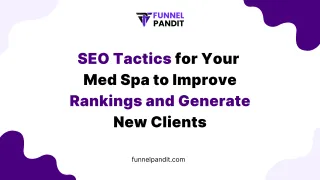 SEO Tactics for Your Med Spa to Improve Rankings and Generate New Clients