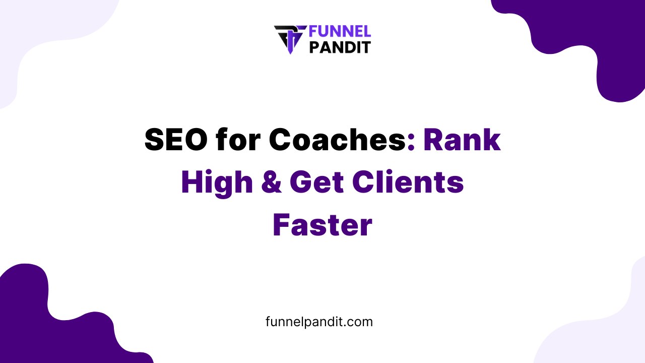SEO for Coaches: Rank High & Get Clients Faster