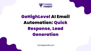 GoHighLevel AI Email Automation: Quick Response, Lead Generation