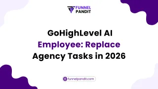 GoHighLevel AI Employee: Replace Agency Tasks in 2026