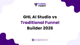 GHL AI Studio vs Traditional Funnel Builder 2026