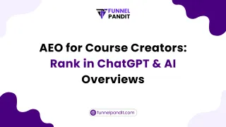 AEO for Course Creators: Rank in ChatGPT & AI Overviews