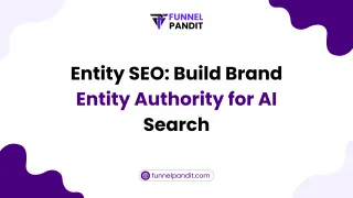 Entity SEO: Build Brand Entity Authority for AI Search