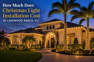 How Much Does Christmas Light Installation Cost in Lakewood Ranch, FL?