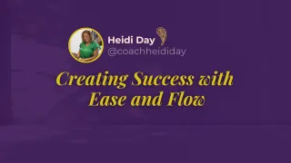 Creating Success with Ease and Flow