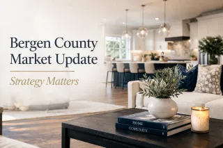 Bergen County Real Estate Update: A Strong Market with a Smarter Buyer