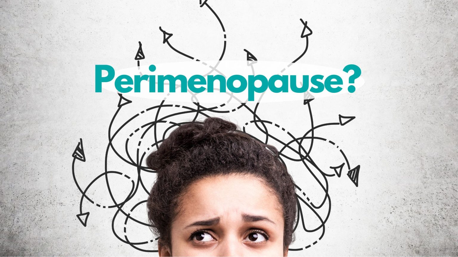 Perimenopause