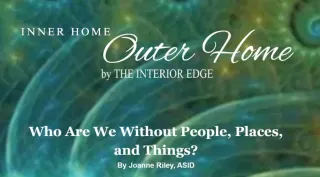 Who Are We Without People, Places, and Things?
