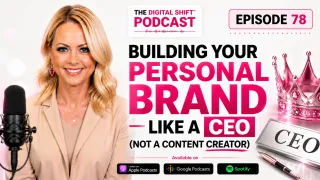 Podcast Episode 78 - Building Your Personal Brand Like a CEO (Not a Content Creator)