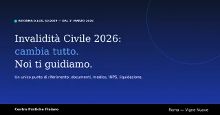 Invalidità Civile 2026: Cambia Tutto con il D.Lgs. 62/2024 — Ti Guidiamo Noi
