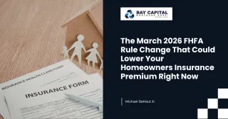 The March 2026 FHFA Rule Change That Could Lower Your Homeowners Insurance Premium Right Now