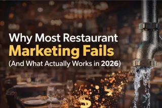 Why Most Restaurant Marketing Fails (And What Actually Works in 2026)