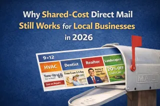 Why Shared-Cost Direct Mail Still Works for Local Businesses in 2026