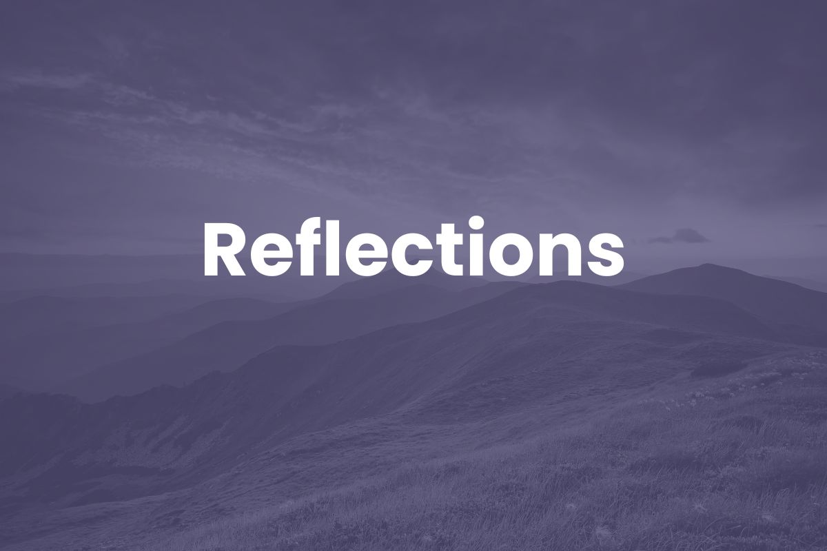 Reflections: Seeing Yourself Through God’s Grace and Truth