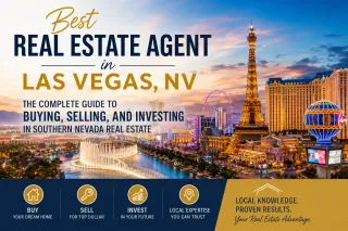 Best Real Estate Agent in Las Vegas, NV: The Complete Guide to Buying, Selling, and Investing in Southern Nevada Real Estate