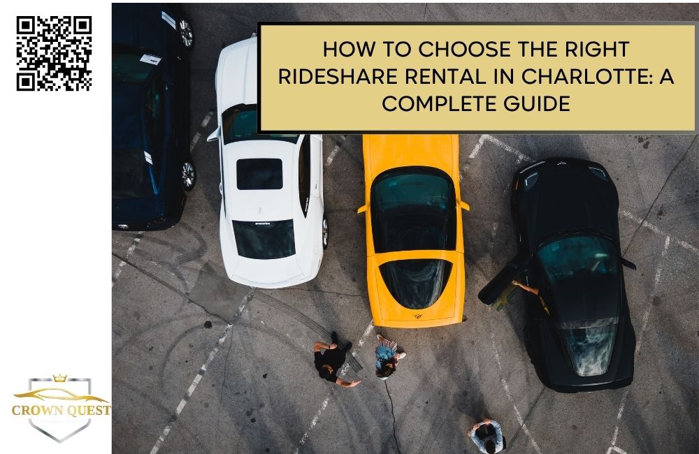 How to Choose the Right Rideshare Rental in Charlotte: A Complete Guide
