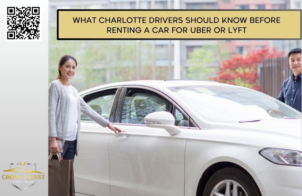 What Charlotte Drivers Should Know Before Renting a Car for Uber or Lyft