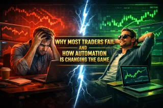 Why Most Traders Fail — And How Automation Is Changing the Game