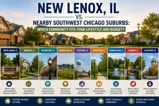 New Lenox, IL vs. Nearby Southwest Chicago Suburbs: Which Community Fits Your Lifestyle and Budget?