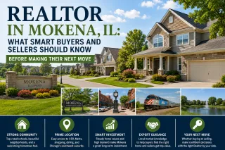 Realtor in Mokena, IL: What Smart Buyers and Sellers Should Know Before Making Their Next Move