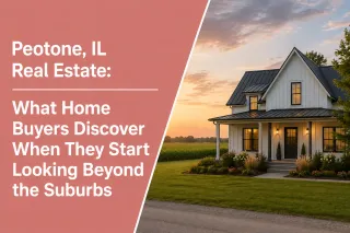 Peotone, IL Real Estate: What Home Buyers Discover When They Start Looking Beyond the Suburbs
