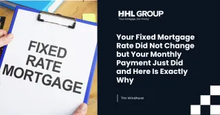 Your Fixed Mortgage Rate Did Not Change but Your Monthly Payment Just Did and Here Is Exactly Why