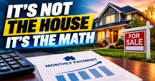 If Your House Is Sitting on the Market It Is Probably Not the House It Is the Math