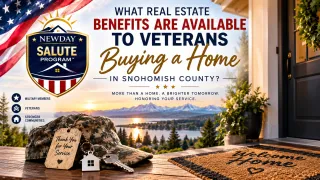 What Real Estate Benefits Are Available to Veterans Buying a Home in Snohomish County?