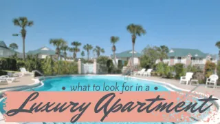 What To Look For In A Luxury Apartment