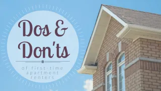 Dos And Don’ts of First-Time Apartment Renters