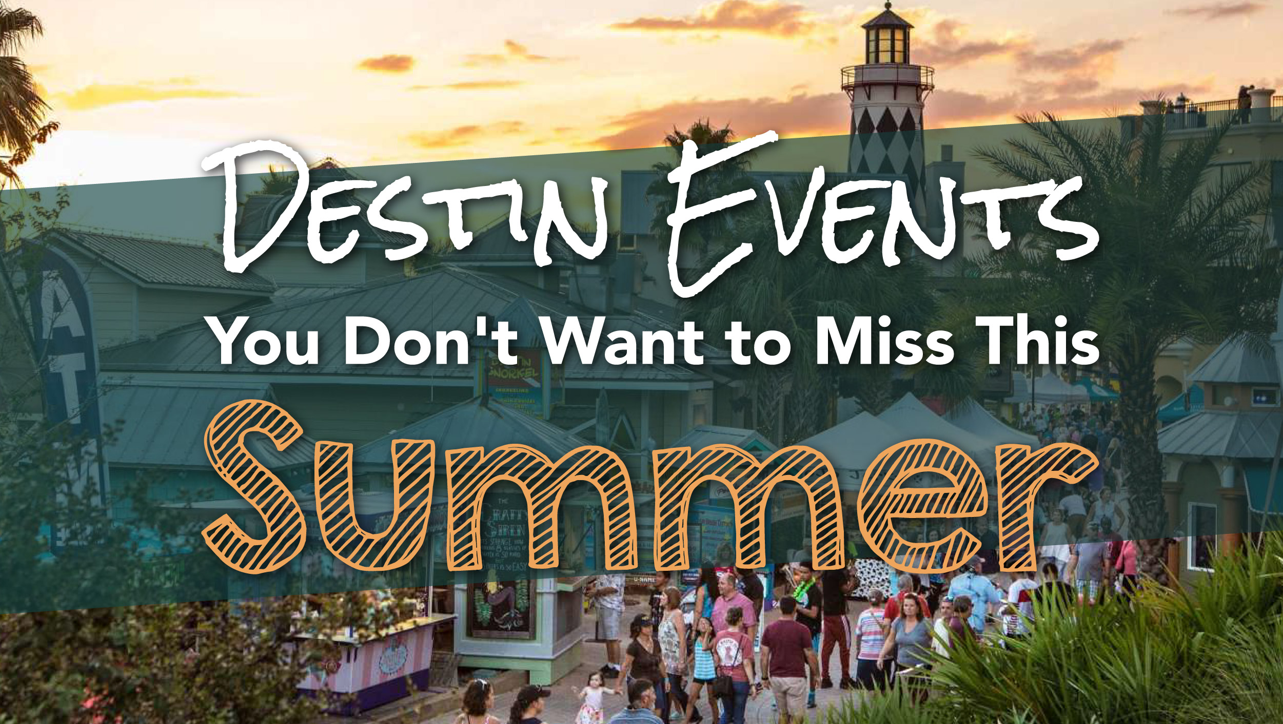Destin Events You Don't Want to Miss this Summer