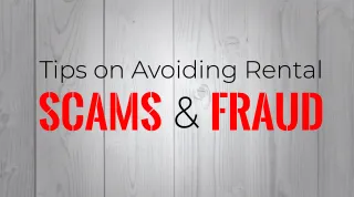 Tips on Avoiding Rental Scams and Fraud