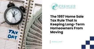 The 1997 Home Sale Tax Rule That Is Keeping Long-Term Homeowners From Moving