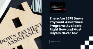 There Are 2679 Down Payment Assistance Programs Available Right Now and Most Buyers Never Ask