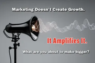 Marketing Doesn't Create Growth. It Amplifies It. | The Growth Vanguard