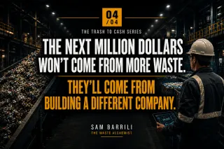 The Next Million Dollars Won't Come From More Waste. They'll Come From Building a Different Company.