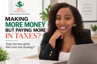 Making More Money but Paying More in Taxes?