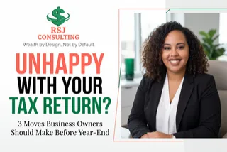 Unhappy With Your Tax Return? 3 Moves Business Owners Should Make Before Year-End
