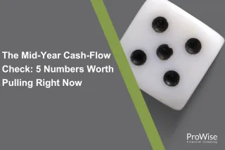 The Mid-Year Cash-Flow Check: 5 Numbers Worth Pulling Right Now