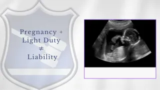 Pregnancy + Light Duty ≠ Liability