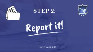 Step 2: Report It